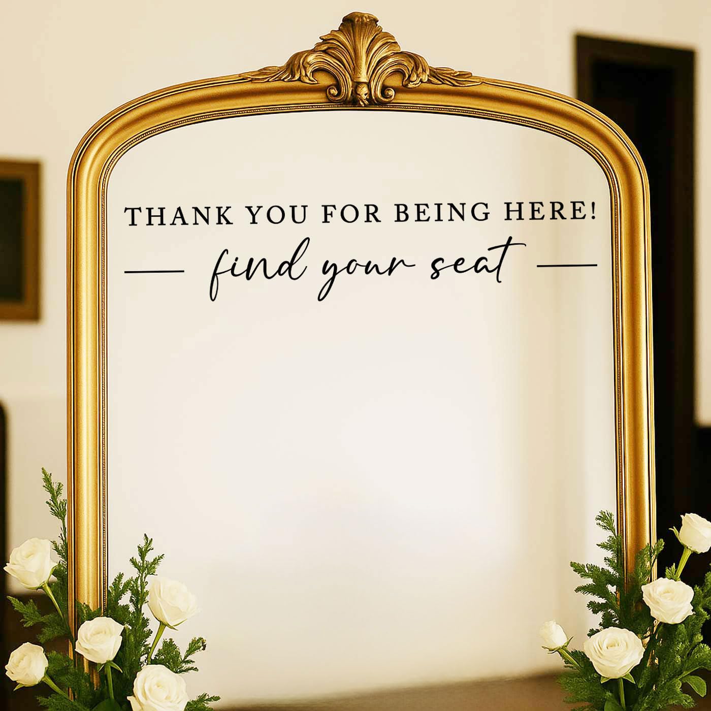 Seating Chart Sign, Wedding Mirror Decal, Thank You for Being Here Find Your Seat, Wedding Seating Chart Header Vinyl Decal, Your Seat Awaits Wedding Sign Decal, Mirror Sticker for Seating (Black, Wide 20")