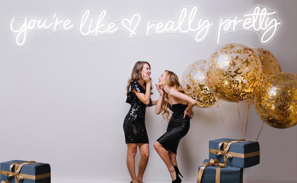 You're Like Really Pretty Neon Signs, Neon Light for Wall Decor,Light Up Sign for Wedding, Engagement,Neon Signs for Bedroom Decor