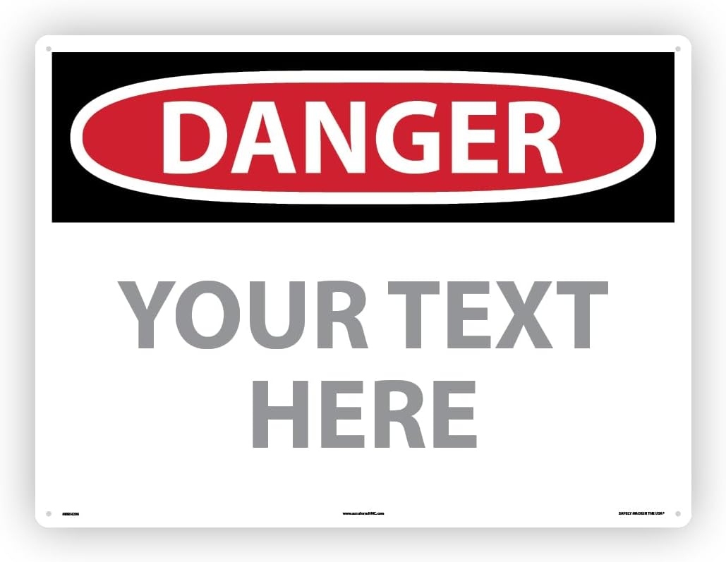 Custom OSHA Style Danger Sign 18" x 24" Aluminum Sign, Customizable "Your Text Here", by AccuformNMC Made in USA