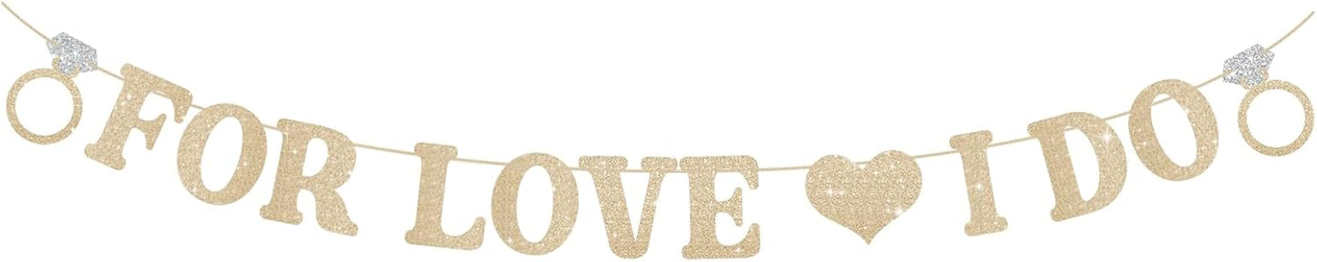 Wedding Decorations for Reception, Pre-Strung Bridal Shower Banner, Glitter For Love I Do Engagement Banner, Bride To Be Sign for Backdrop Ceremony Reception Bridal Shower Decorations