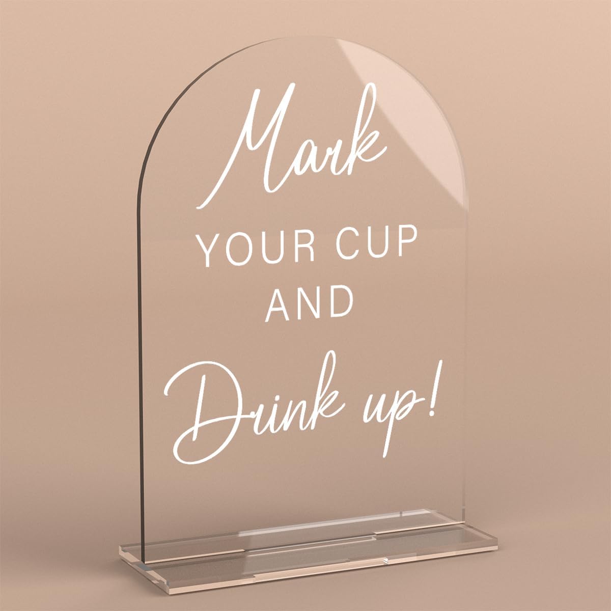 Acrylic Wedding Sign Wedding Signs for Ceremony Mark Your Cup and Drink Sign for Wedding, Modern Calligraphy Arch Acrylic Table Top Sign for Wedding Reception and Event Party Table