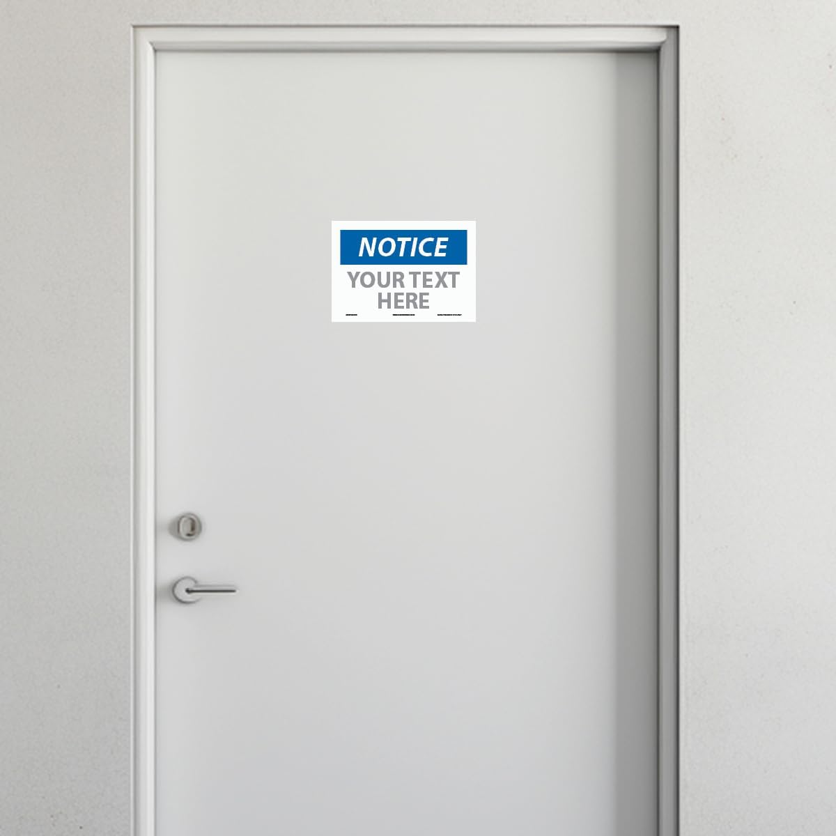 Custom OSHA Style Notice Sign 7" x 10" Adhesive Vinyl Sign, Customizable "Your Text Here", by AccuformNMC Made in USA