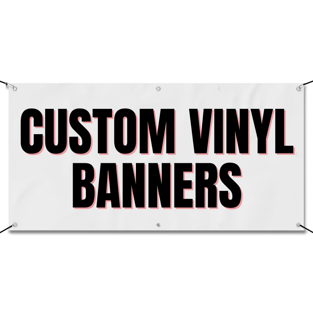 Custom Indoor or Outdoor Heavy Duty Vinyl Banner for Business, Birthdays, Holidays, & Special