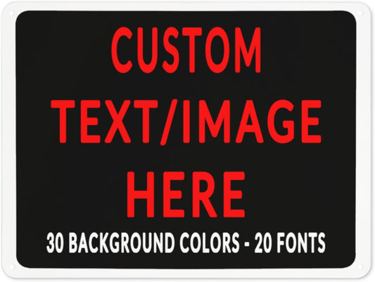 Custom Sign Personalized Custom Metal Sign, Customize For Office, Business, Workplace, Office, Home, Delivery Signs 12x16