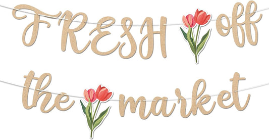 Fresh Off The Market Bridal Shower Banner, Vintage Farmers Market Floral Theme Wedding Banner for Bachelorette Wedding Engagement Party Decorations Supplies, No DIY.