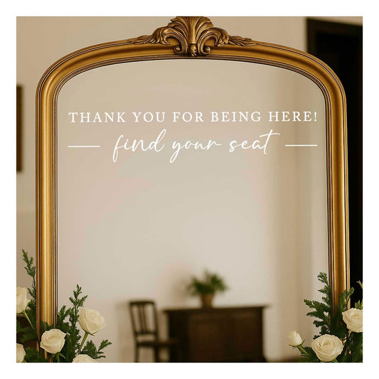 Seating Chart Sign, Wedding Mirror Decal, Thank You for Being Here Find Your Seat, Wedding Seating Chart Header Vinyl Decal, Your Seat Awaits Wedding Sign Decal, Mirror Sticker for Seating (White, Wide 17")