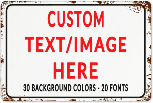 Custom Sign Personalized Custom Metal Sign, Customize For Office, Business, Workplace, Office, Home, Delivery Signs 8x12