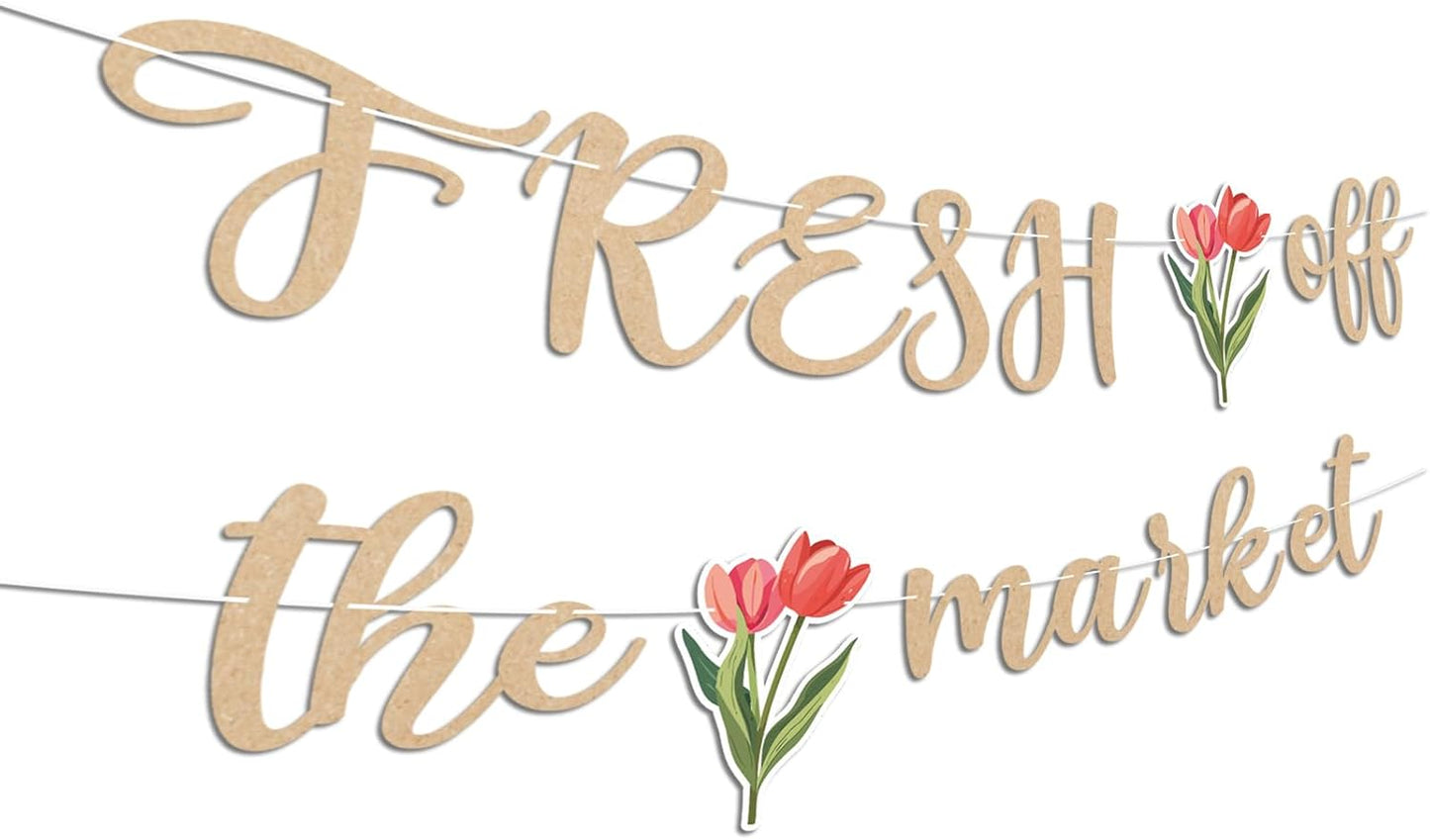 Fresh Off The Market Bridal Shower Banner, Vintage Farmers Market Floral Theme Wedding Banner for Bachelorette Wedding Engagement Party Decorations Supplies, No DIY.