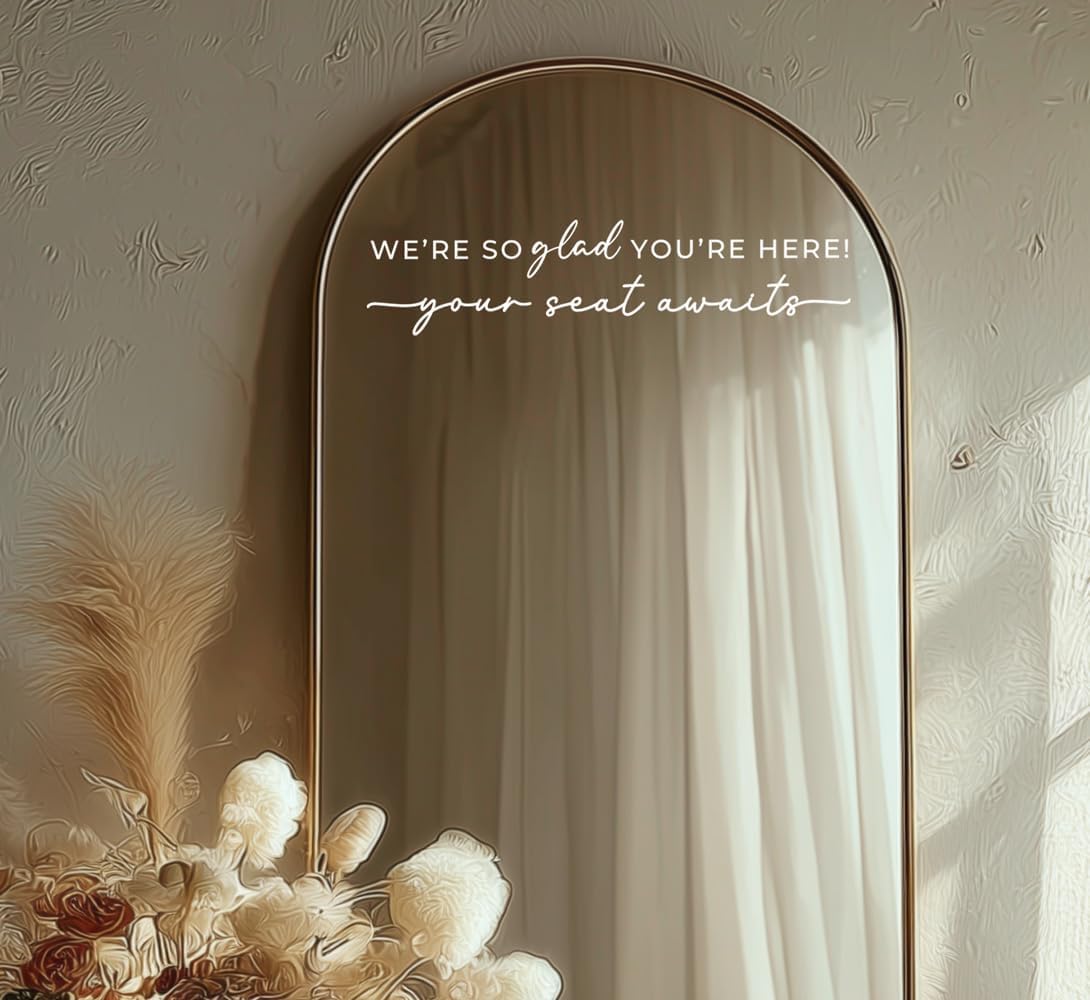 Wedding Sign Decal, Seating Chart Decal, Welcome Vinyl Wedding Mirror Decor, We're So Glad You're Here Seating Chart, Your Seat Awaits (White, Width 20 inch)