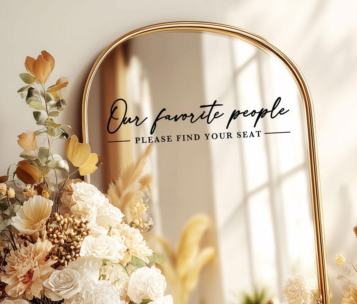Our Favorite People Decal for Calligraphy Wedding Seating Chart Sign for Vinyl Sign Please Find Your Seat Mirror Vinyl Decal (Black, 17 inches Wide)