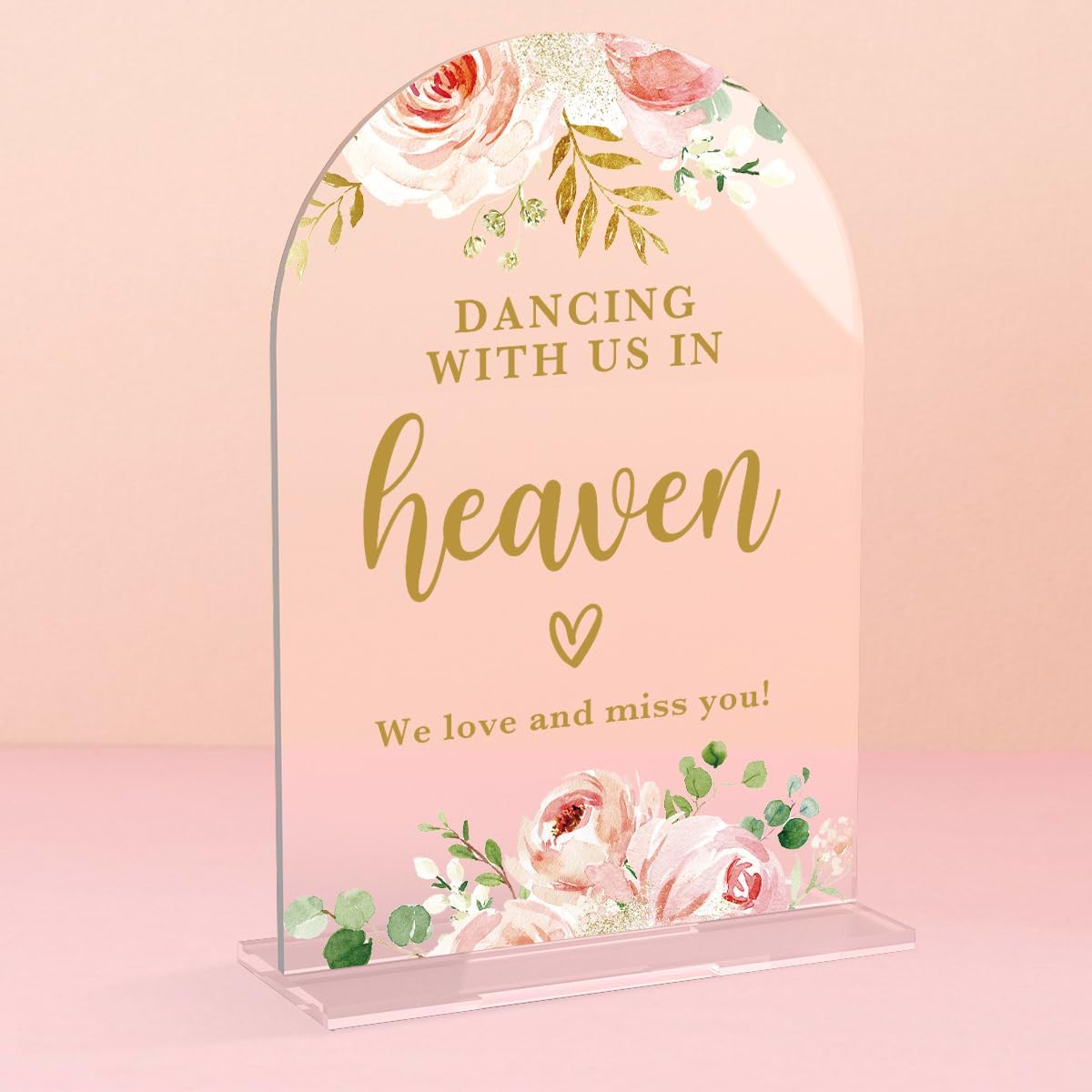 Acrylic Wedding Signs, Bridal Shower Decorations, Modern Calligraphy Arch Acrylic Table Top Sign for Wedding Reception and Engagement Parties - Dancing With Us in Heaven (Clear Pink Flowers)