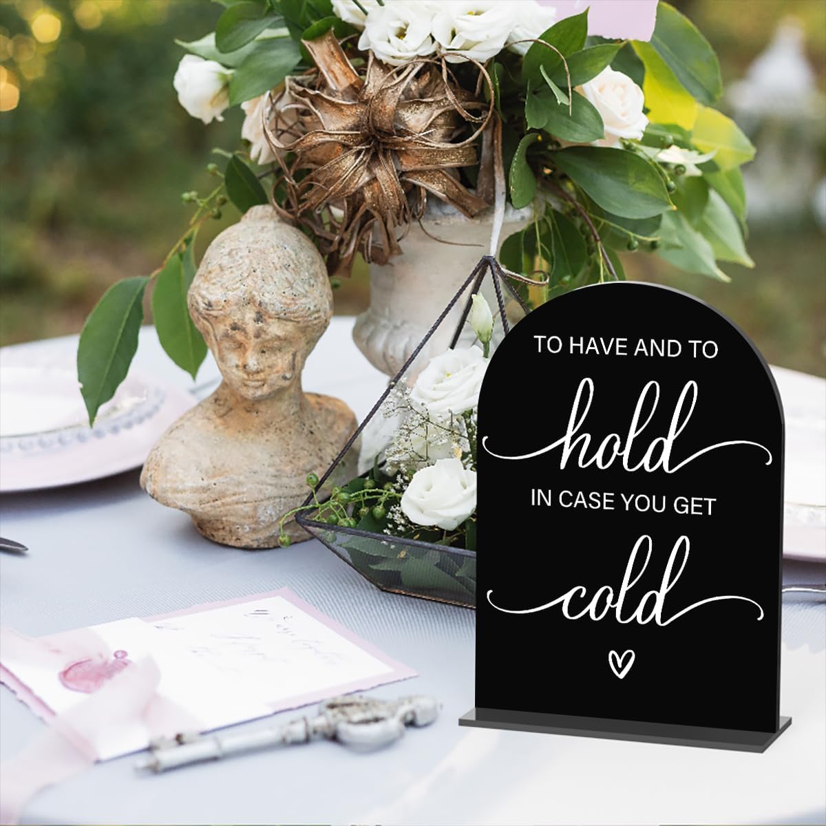 Acrylic Wedding Sign Wedding Signs for Ceremony To Have And To Hold In Case You Get Cold for Wedding Modern Calligraphy Arch Acrylic Table Top Sign for Wedding Reception and Event Party Table(black）