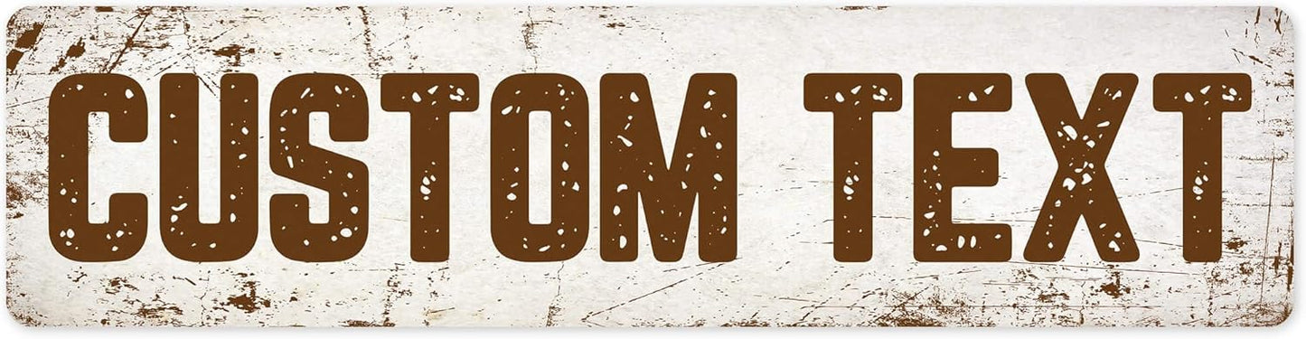 Custom Sign, Custom Street Sign, 11 Font Colors, 13 Font Styles, 4 Hole Options, 22 Sizes, 3x12 Inches,Ideal Christmas Gift Rust Free DiBound, Fade Resistant, Made in USA by My Sign Center (Rustic)