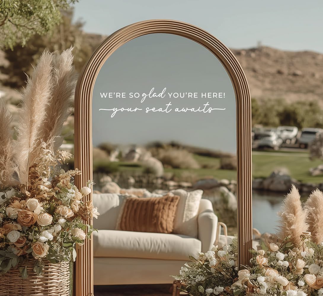 Wedding Sign Decal, Seating Chart Decal, Welcome Vinyl Wedding Mirror Decor, We're So Glad You're Here Seating Chart, Your Seat Awaits (White, Width 20 inch)