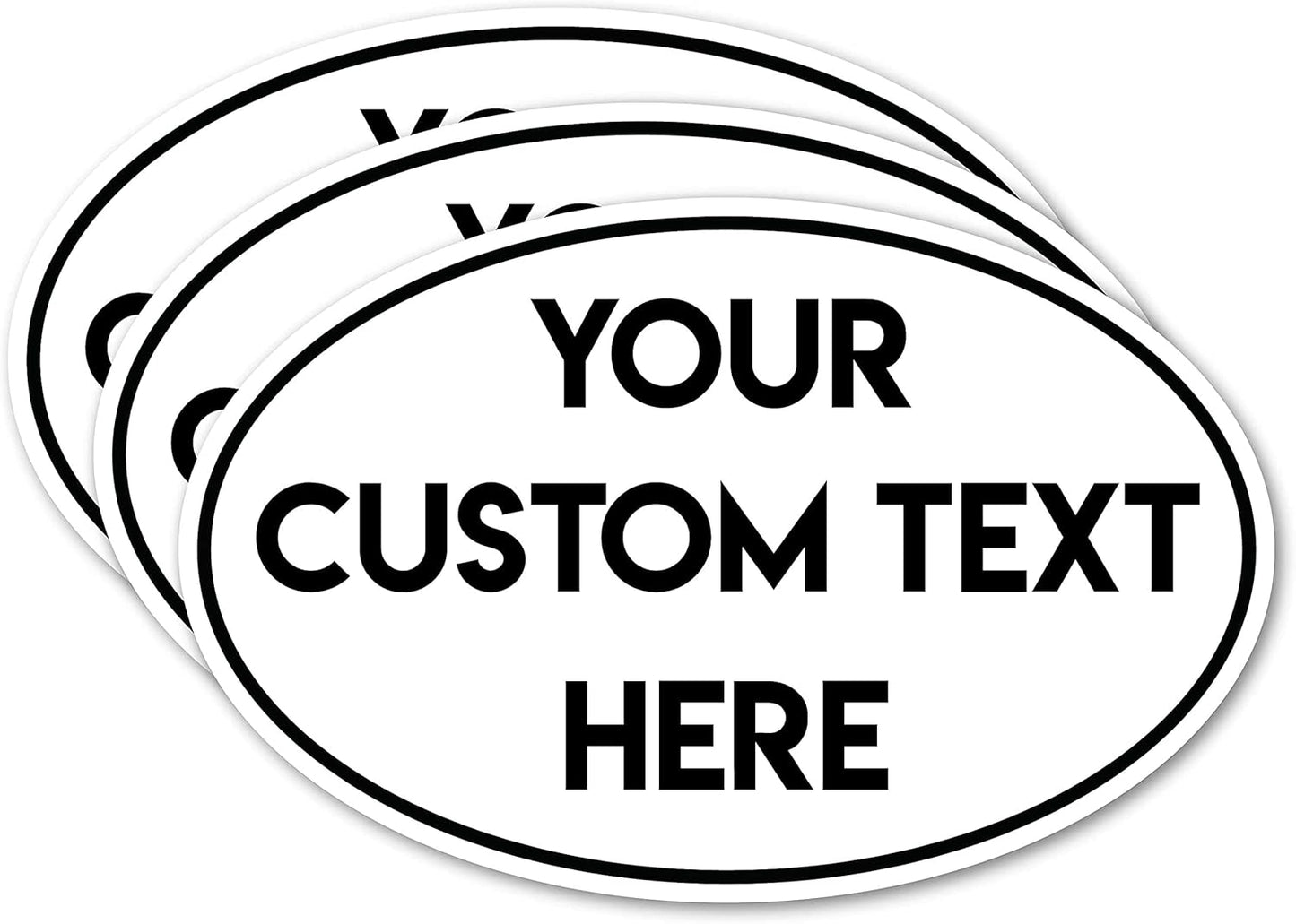 Design Your Own Custom Weatherproof Decal Text Sticker for Tumbler Cup, Laptop, RV, Cars, Trucks, Phones, Boats, Helmets, ATV, Bottles, and Vehicles (3 Pack) (4"x6" Oval)