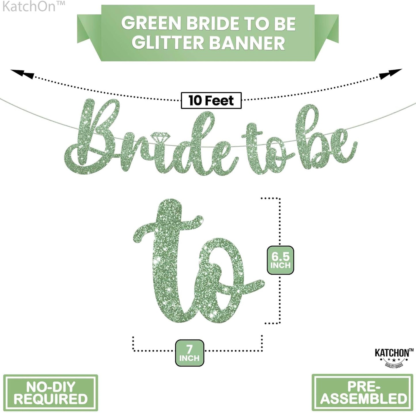 KatchOn, Sage Green Glitter Bride To Be Banner - 10 Feet, No DIY | Bride to Be Sign for Bride To Be Decorations | Bridal Shower Banner for Bridal Shower Decorations | Bachelorette Party Decorations