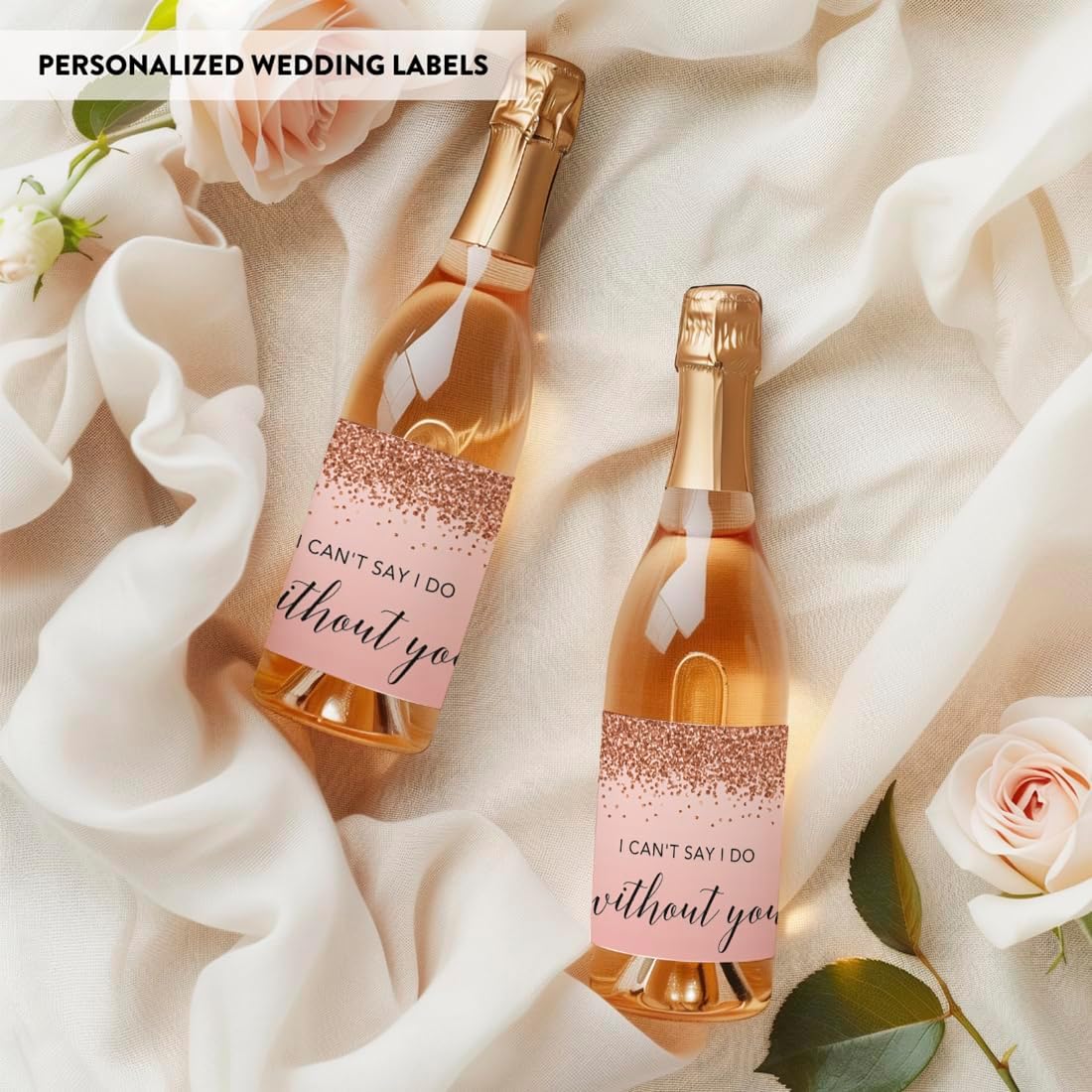 Andaz Press Mini Champagne Wine Bottle Labels, I Can'T Say I Do Without You, Blush Pink Faux Rose Gold Glitter, 20-Pack Bride Bridesmaid Proposal Stuffers