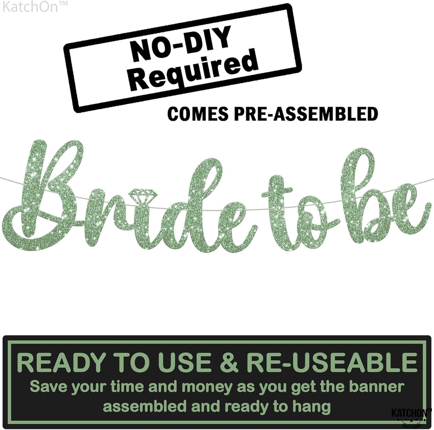 KatchOn, Sage Green Glitter Bride To Be Banner - 10 Feet, No DIY | Bride to Be Sign for Bride To Be Decorations | Bridal Shower Banner for Bridal Shower Decorations | Bachelorette Party Decorations