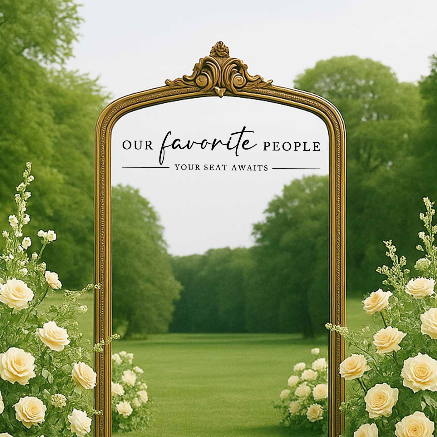 Our Favorite People Vinyl Decal, Find Your Seat Vinyl Decal, Wedding Sign Decal, Seating Chart Sticker, Our Favorite People Sticker, Wedding Removable Adhesive (Black, Wide 17")