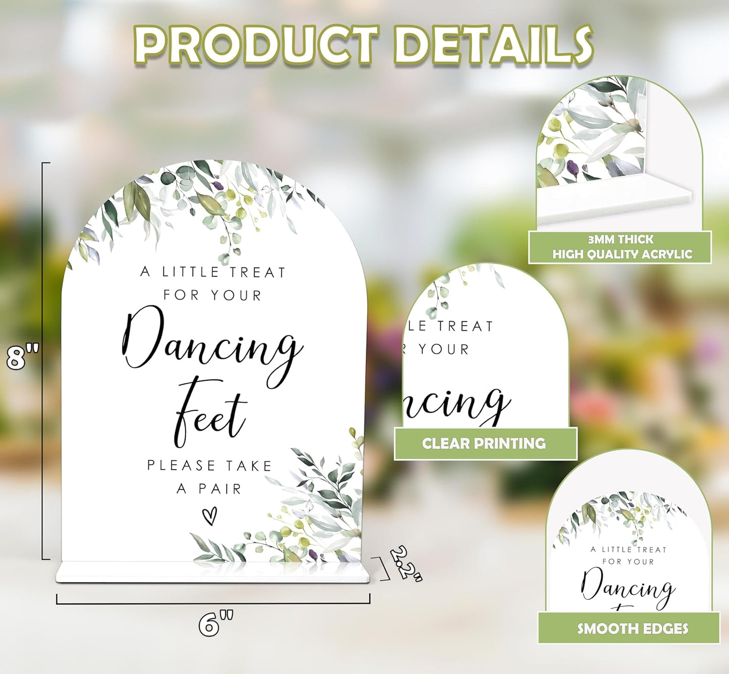 Greenery Dancing Feet Sign, 6 x 8 Inch White Arch Acrylic Wedding Sign with Holder, Wedding Sign for Ceremony and Reception, Wedding Decoration, Wedding Supplies - LY24