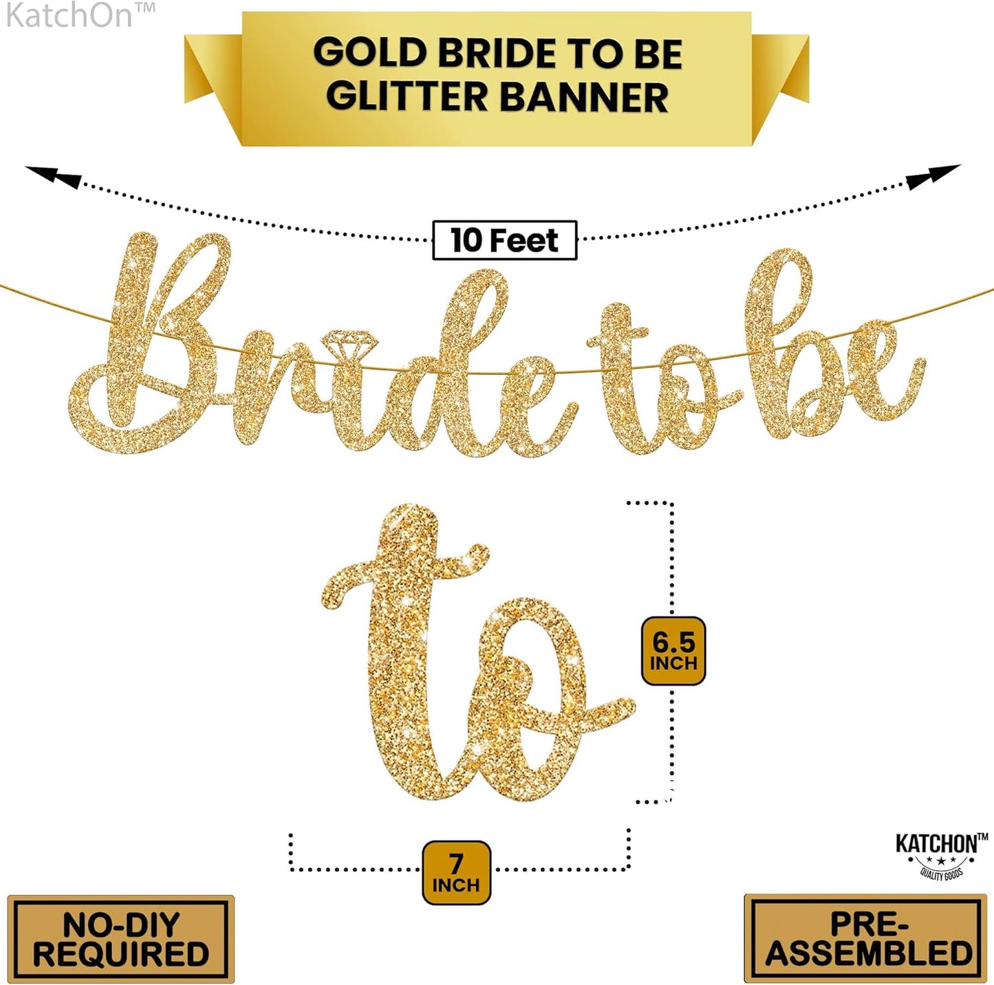 KatchOn, Gold Glitter Bride To Be Banner - 10 Feet, No DIY | Gold Bride to Be Sign for Bachelorette Party Decorations | Bridal Shower Banner for Bridal Shower Decorations | bride To Be decorations